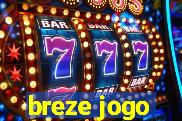 breze jogo