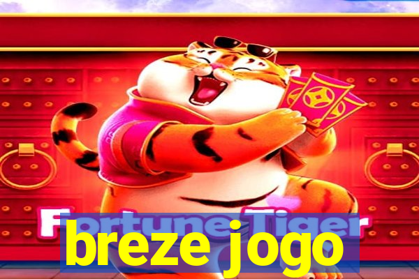 breze jogo