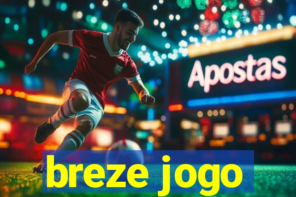 breze jogo