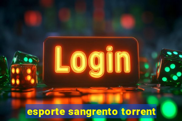 esporte sangrento torrent