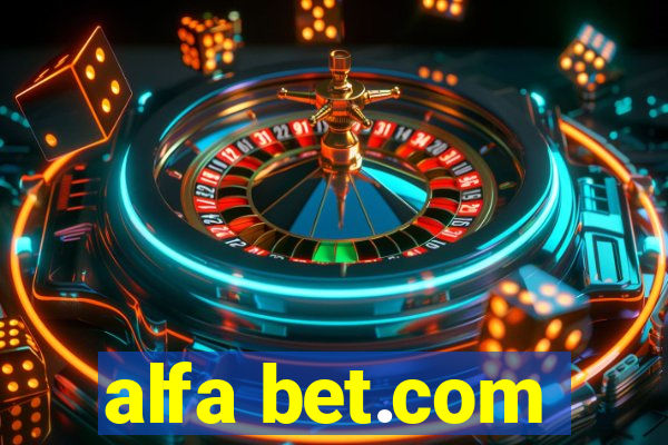 alfa bet.com