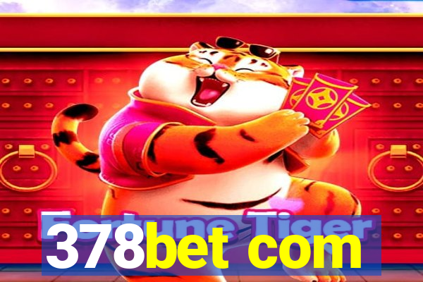 378bet com