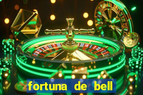 fortuna de bell marques 2024