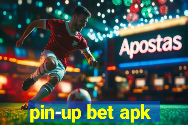 pin-up bet apk