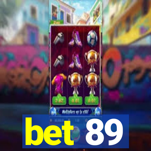 bet 89