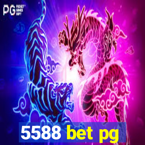 5588 bet pg