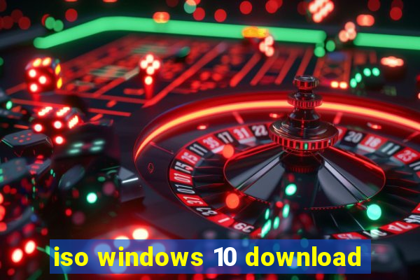 iso windows 10 download