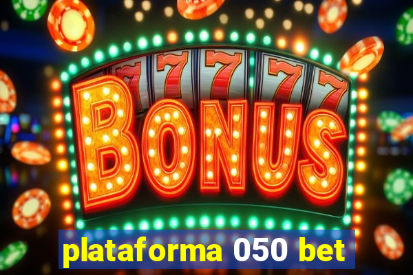 plataforma 050 bet