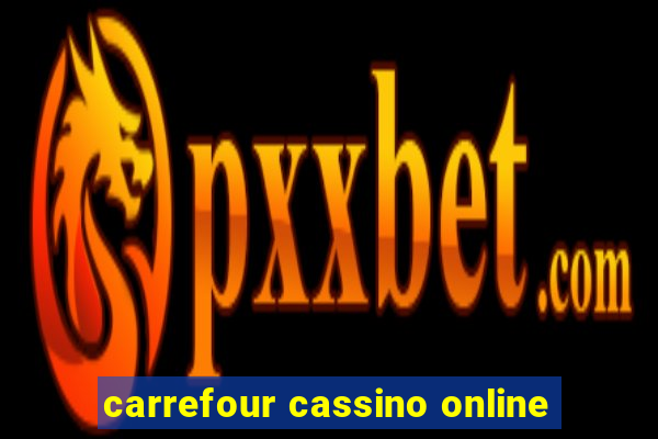 carrefour cassino online