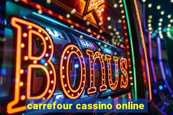 carrefour cassino online