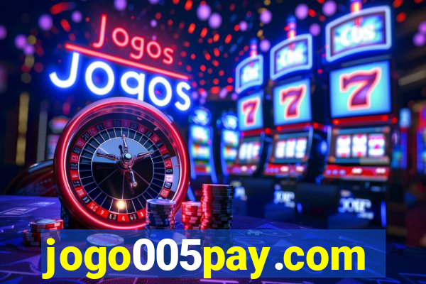 jogo005pay.com