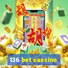 136 bet cassino