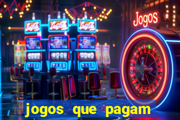 jogos que pagam dinheiro para jogar