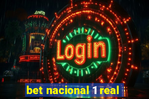 bet nacional 1 real