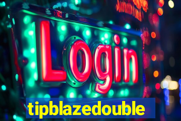 tipblazedouble