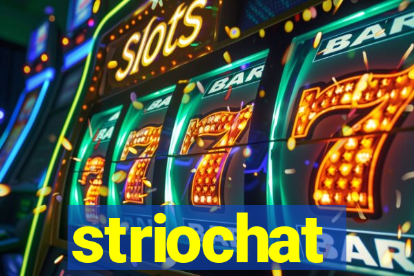 striochat