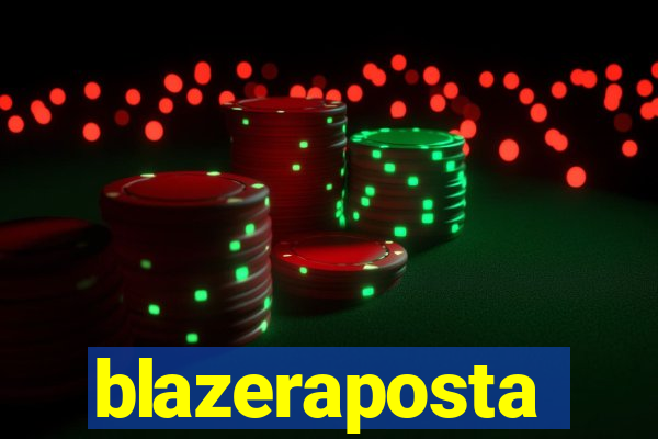 blazeraposta