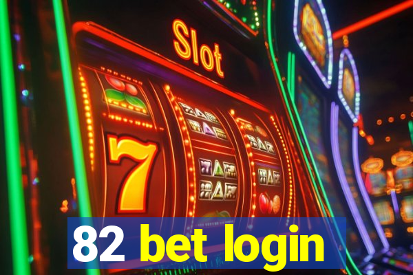 82 bet login