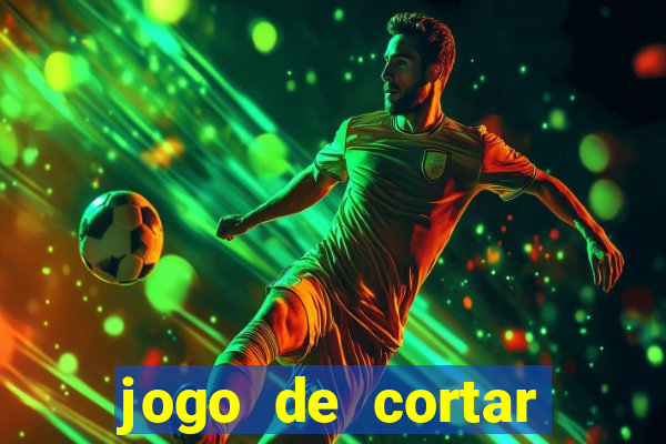 jogo de cortar fruta paga mesmo