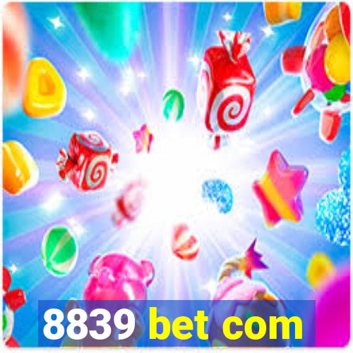 8839 bet com