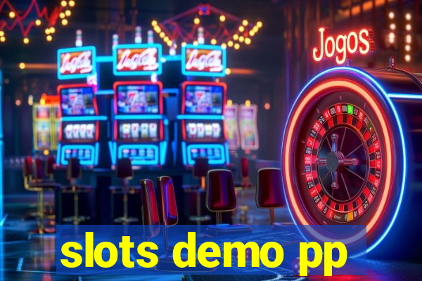 slots demo pp