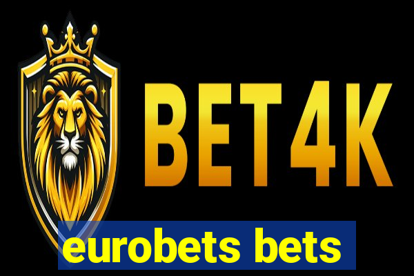 eurobets bets