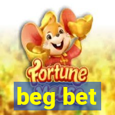 beg bet