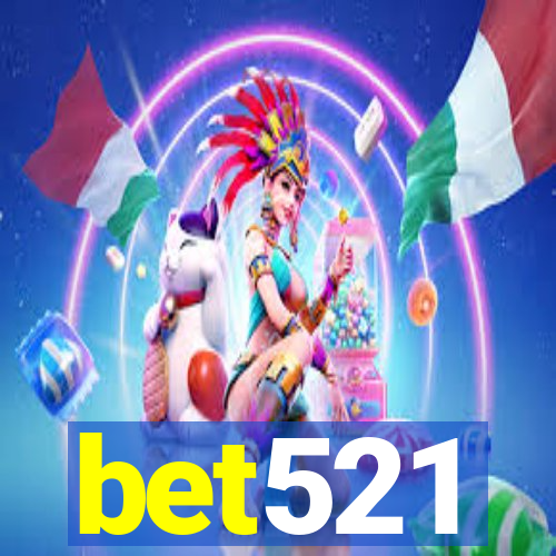 bet521