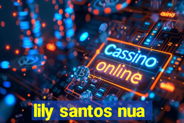 lily santos nua