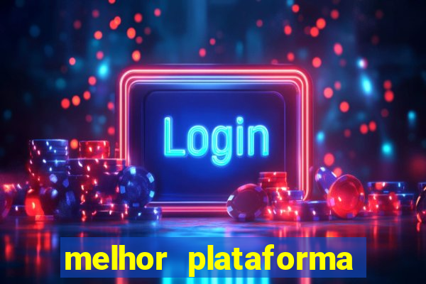 melhor plataforma para jogar fortune tiger