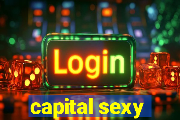 capital sexy