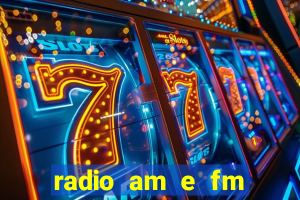 radio am e fm casas bahia