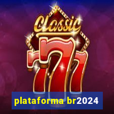 plataforma br2024