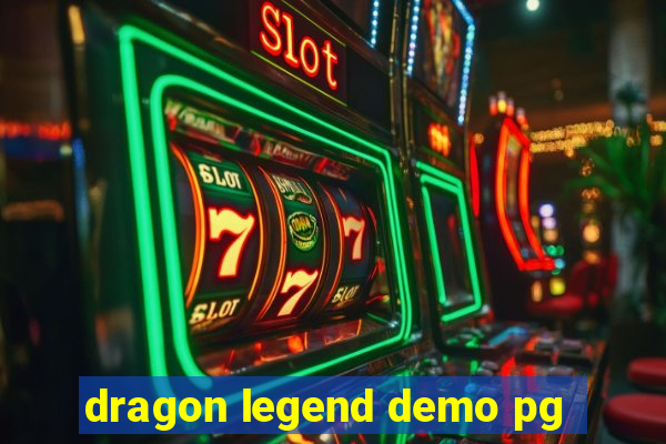 dragon legend demo pg