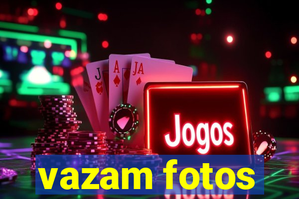 vazam fotos