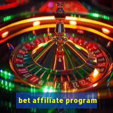 bet affiliate program