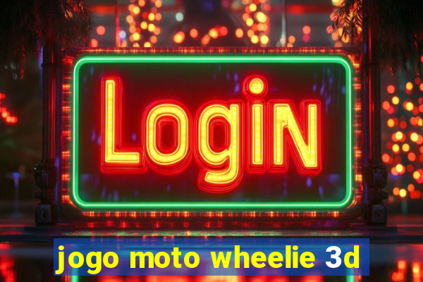 jogo moto wheelie 3d