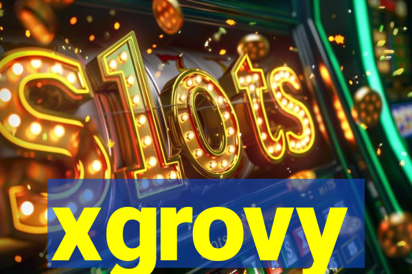 xgrovy