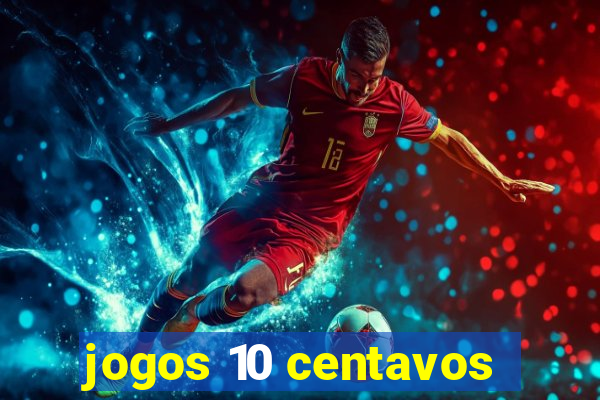 jogos 10 centavos