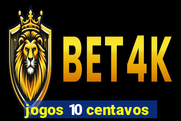 jogos 10 centavos