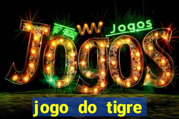 jogo do tigre verdade ou mentira