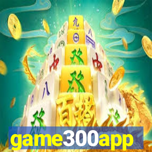 game300app