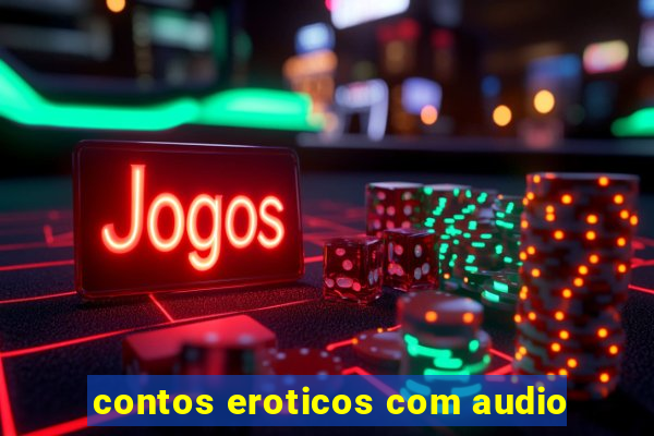 contos eroticos com audio