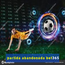 partida abandonada bet365