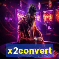 x2convert