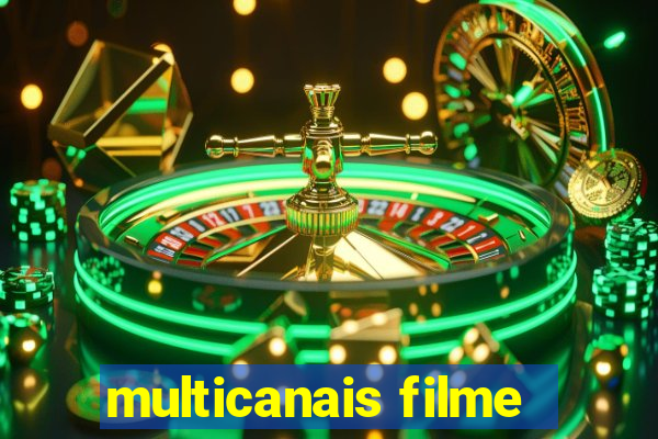 multicanais filme