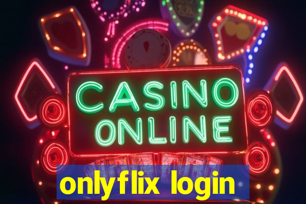 onlyflix login