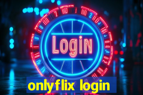 onlyflix login