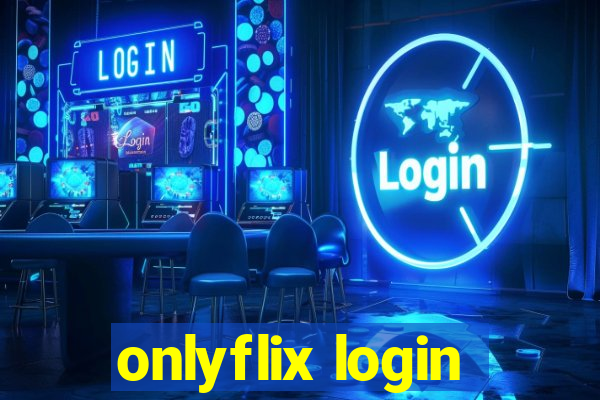 onlyflix login