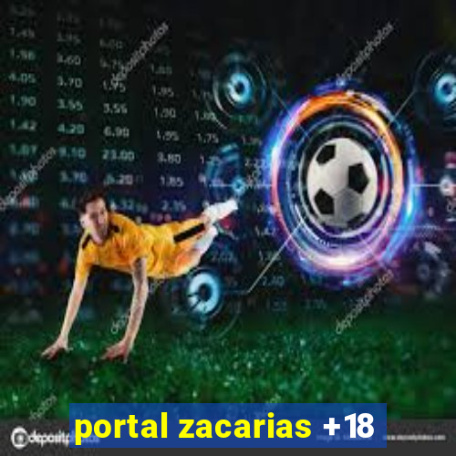 portal zacarias +18